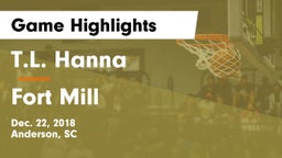T.L. Hanna  vs Fort Mill  Game Highlights - Dec. 22, 2018