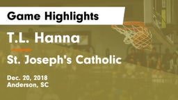 T.L. Hanna  vs St. Joseph's Catholic  Game Highlights - Dec. 20, 2018