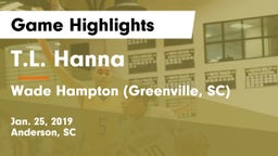T.L. Hanna  vs Wade Hampton  (Greenville, SC) Game Highlights - Jan. 25, 2019