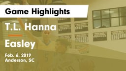 T.L. Hanna  vs Easley  Game Highlights - Feb. 6, 2019