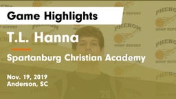 T.L. Hanna  vs Spartanburg Christian Academy  Game Highlights - Nov. 19, 2019