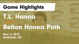 T.L. Hanna  vs Belton Honea Path  Game Highlights - Dec. 6, 2019