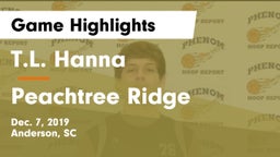 T.L. Hanna  vs Peachtree Ridge  Game Highlights - Dec. 7, 2019