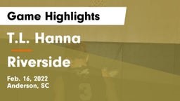 T.L. Hanna  vs Riverside  Game Highlights - Feb. 16, 2022