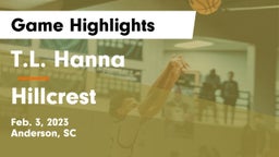 T.L. Hanna  vs Hillcrest  Game Highlights - Feb. 3, 2023