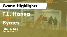 T.L. Hanna  vs Byrnes  Game Highlights - Feb. 18, 2023