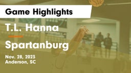 T.L. Hanna  vs Spartanburg  Game Highlights - Nov. 28, 2023