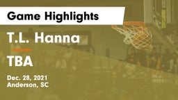 T.L. Hanna  vs TBA Game Highlights - Dec. 28, 2021