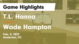 T.L. Hanna  vs Wade Hampton  Game Highlights - Feb. 8, 2022