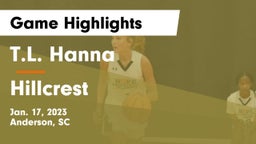 T.L. Hanna  vs Hillcrest Game Highlights - Jan. 17, 2023