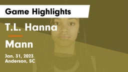 T.L. Hanna  vs Mann  Game Highlights - Jan. 31, 2023