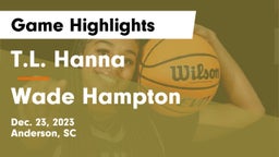 T.L. Hanna  vs Wade Hampton Game Highlights - Dec. 23, 2023