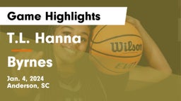 T.L. Hanna  vs Byrnes  Game Highlights - Jan. 4, 2024