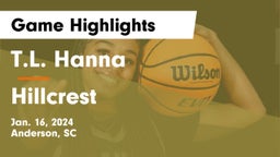 T.L. Hanna  vs Hillcrest  Game Highlights - Jan. 16, 2024