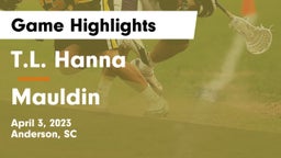 T.L. Hanna  vs Mauldin  Game Highlights - April 3, 2023