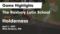 The Roxbury Latin School vs Holderness  Game Highlights - April 1, 2023
