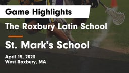 The Roxbury Latin School vs St. Mark's School Game Highlights - April 15, 2023