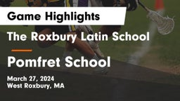 The Roxbury Latin School vs Pomfret School Game Highlights - March 27, 2024
