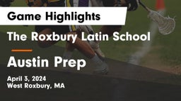 The Roxbury Latin School vs Austin Prep Game Highlights - April 3, 2024