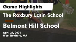 The Roxbury Latin School vs Belmont Hill School Game Highlights - April 24, 2024