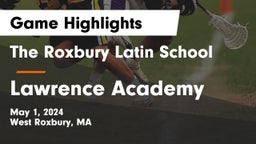 The Roxbury Latin School vs Lawrence Academy Game Highlights - May 1, 2024
