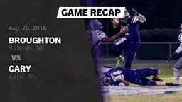 Recap: Broughton  vs. Cary  2016