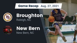 Recap: Broughton  vs. New Bern  2021