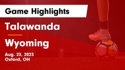 Talawanda  vs Wyoming  Game Highlights - Aug. 23, 2023