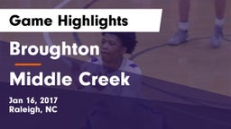 Broughton  vs Middle Creek  Game Highlights - Jan 16, 2017