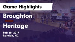 Broughton  vs Heritage Game Highlights - Feb 10, 2017