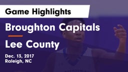 Broughton Capitals vs Lee County  Game Highlights - Dec. 13, 2017