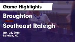 Broughton  vs Southeast Raleigh  Game Highlights - Jan. 23, 2018