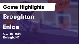 Broughton  vs Enloe  Game Highlights - Jan. 18, 2023