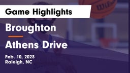 Broughton  vs Athens Drive  Game Highlights - Feb. 10, 2023