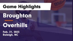 Broughton  vs Overhills  Game Highlights - Feb. 21, 2023