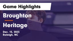 Broughton  vs Heritage  Game Highlights - Dec. 15, 2023