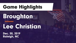 Broughton  vs Lee Christian Game Highlights - Dec. 30, 2019