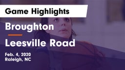 Broughton  vs Leesville Road  Game Highlights - Feb. 4, 2020