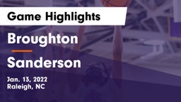 Broughton  vs Sanderson  Game Highlights - Jan. 13, 2022
