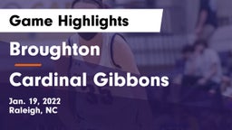 Broughton  vs Cardinal Gibbons  Game Highlights - Jan. 19, 2022