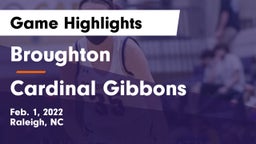 Broughton  vs Cardinal Gibbons  Game Highlights - Feb. 1, 2022