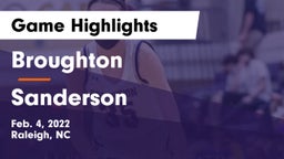 Broughton  vs Sanderson  Game Highlights - Feb. 4, 2022