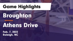 Broughton  vs Athens Drive  Game Highlights - Feb. 7, 2022