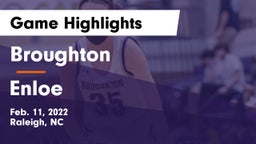 Broughton  vs Enloe  Game Highlights - Feb. 11, 2022