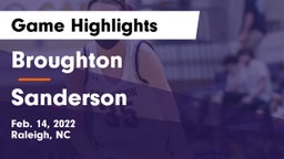 Broughton  vs Sanderson  Game Highlights - Feb. 14, 2022