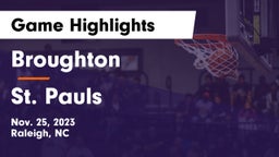 Broughton  vs St. Pauls  Game Highlights - Nov. 25, 2023