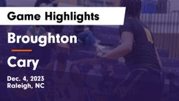 Broughton  vs Cary  Game Highlights - Dec. 4, 2023