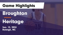 Broughton  vs Heritage  Game Highlights - Jan. 13, 2024