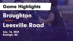 Broughton  vs Leesville Road  Game Highlights - Jan. 16, 2024