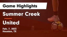 Summer Creek  vs United  Game Highlights - Feb. 7, 2023